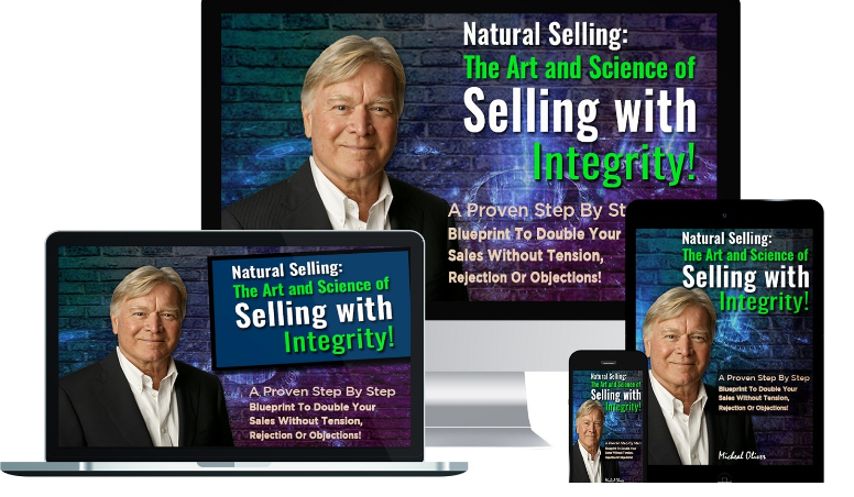 Michael Oliver – The Art & Science Of Selling With Integrity!