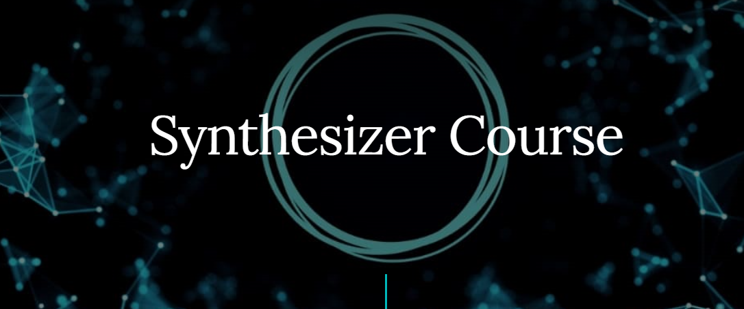 Kyle Kowalski – Synthetizer Course